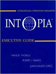Intopia Executive Guide, (013227034X), Hans B. Thorelli, Textbooks 