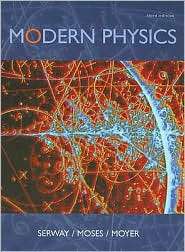Modern Physics, 3rd Edition, (0534493394), Raymond A. Serway 