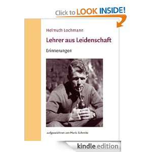Helmuth Lochmann   Lehrer aus Leidenschaft Erinnerungen (German 