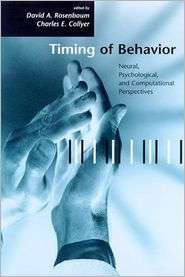 Timing of Behavior Neural, Psychological, and Computational 