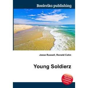  Young Soldierz Ronald Cohn Jesse Russell Books