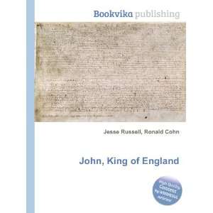  John, King of England: Ronald Cohn Jesse Russell: Books