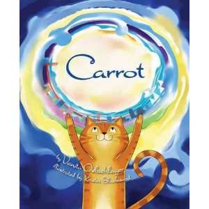Carrot[ CARROT ] by Oelschlager, Vanita (Author) May 01 11[ Paperback 