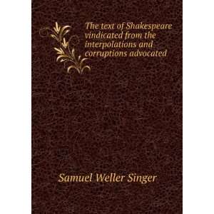   interpolations and corruptions advocated Samuel Weller Singer Books