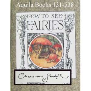  How to See Fairies Charles Van Sandwyk Books