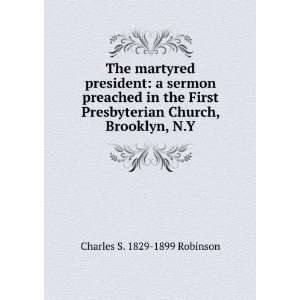   Church, Brooklyn, N.Y.: Charles S. 1829 1899 Robinson: Books