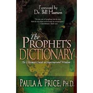  The Prophets Dictionary: The Ultimate Guide to 