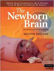 The Newborn Brain Neuroscience and Clinical Applications, (0521889758 