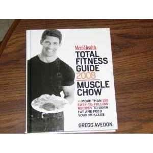   Total Fitness Guide 2008 Muscle Chow [Hardcover] Gregg Avendon Books