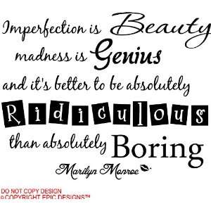  #3 Imperfection is beauty madness Is genius and its 