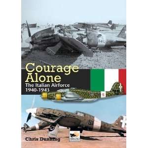    The Italian Air Force 1940 1943 [Hardcover] Chris Dunning Books