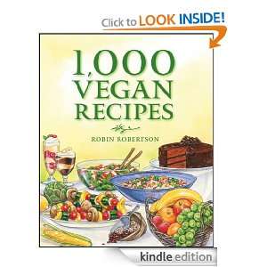 1,000 Vegan Recipes (1,000 Recipes) Robin Robertson  