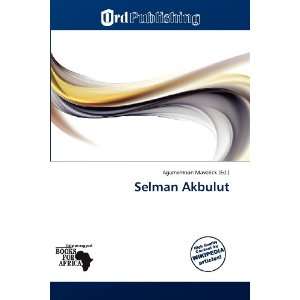  Selman Akbulut (9786138647614) Agamemnon Maverick Books