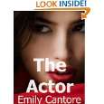 The Actor by Emily Cantore ( Kindle Edition   Feb. 25, 2012 