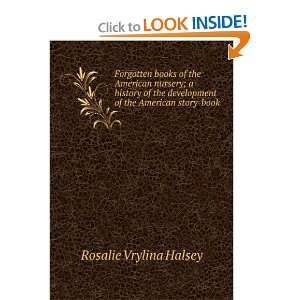   development of the American story book: Rosalie Vrylina Halsey: Books