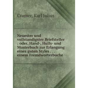   guten Styles . . . einem Fremdworterbuche Karl Julius Cramer Books