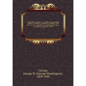   1879. 3: George W. (George Washington), 1809 1892 Cullum: Books
