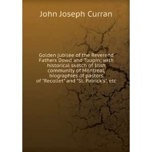   of Recollet and St. Patricks, etc: John Joseph Curran: Books