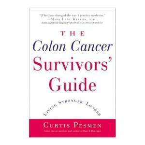    COLON CANCER SURVIVORS GUIDE [Paperback] Curtis Pesmen Books