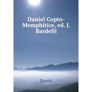  Daniel Copto Memphitice, ed. J. Bardelli Daniel Books