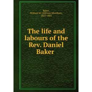   Daniel Baker .: William M. (William Mumford), 1825 1883 Baker: Books