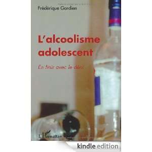 alcoolisme adolescent  En finir avec le déni (French Edition 