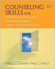 Counseling Skills for Speech Language Pathologists and Audiologists 