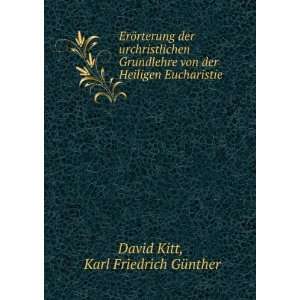   der Heiligen Eucharistie Karl Friedrich GÃ¼nther David Kitt Books
