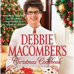   Traditions from My Home to Yours [Hardcover]: Debbie Macomber: Books