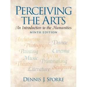   to the Humanities (9th Edition) [Paperback] Dennis J. Sporre Books