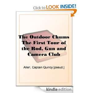   the Rod, Gun and Camera Club Quincy Allen  Kindle Store