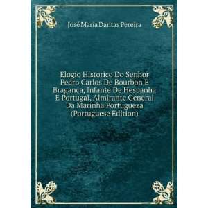   Portugal, Almirante General Da Marinha Portugueza (Portuguese Edition
