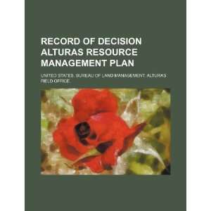  Record of decision Alturas resource management plan 