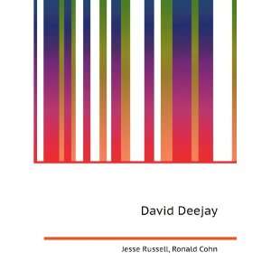 David Deejay: Ronald Cohn Jesse Russell:  Books