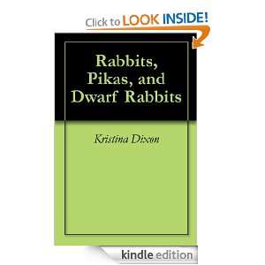 Rabbits, Pikas, and Dwarf Rabbits Kristina Dixon   Kindle 
