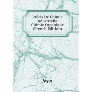    Chimie Organique (French Edition) Payen  Books