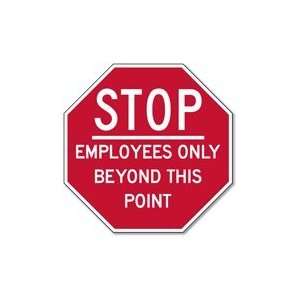  STOP Employees Only Beyond This Point   18x18