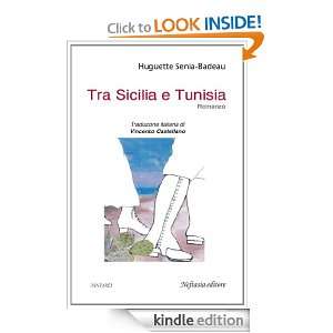 Tra Sicilia e Tunisia (Italian Edition) Huguette Senia Badeau  