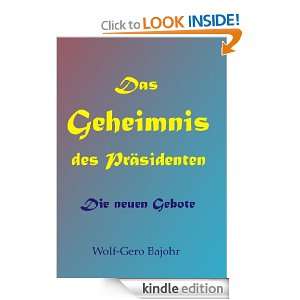 Das Geheimnis des Präsidenten Die neuen Gebote (German Edition 