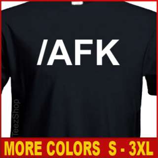 AFK Away From Keyboard funny Gamer tech Geek T shirt  