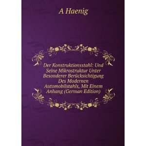  , Mit Einem Anhang (German Edition) (9785876177865): A Haenig: Books
