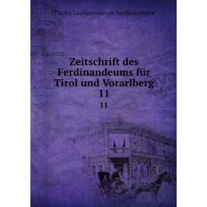   Tirol und Vorarlberg. 11 Tiroler Landesmuseum Ferdinandeum Books