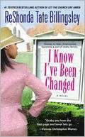   I Know Ive Been Changed by ReShonda Tate Billingsley 