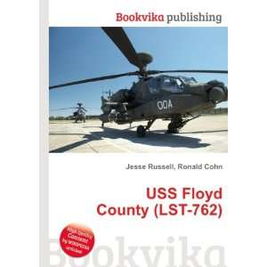    USS Floyd County (LST 762) Ronald Cohn Jesse Russell Books