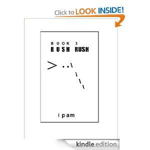 Rush Rush Book 3 (Tainted Angel Triology) ipam  Kindle 