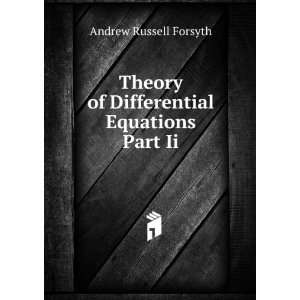   of Differential Equations Part Ii. Andrew Russell Forsyth Books