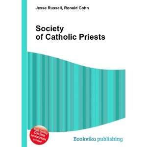  Society of Catholic Priests Ronald Cohn Jesse Russell 