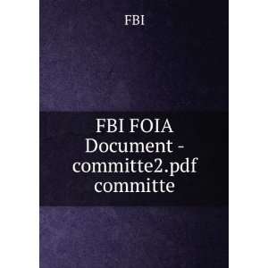  FBI FOIA Document   committe2.pdf committe FBI Books