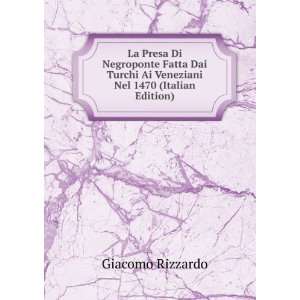  Nel 1470 (Italian Edition) Giacomo Rizzardo  Books