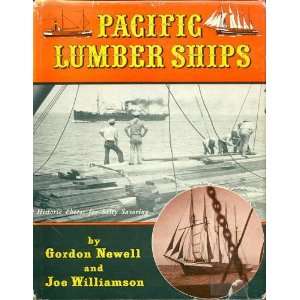 Pacific Lumber Ships Gordon Newel, Joe Williamson  Books